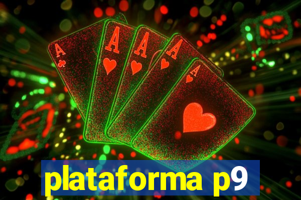 plataforma p9